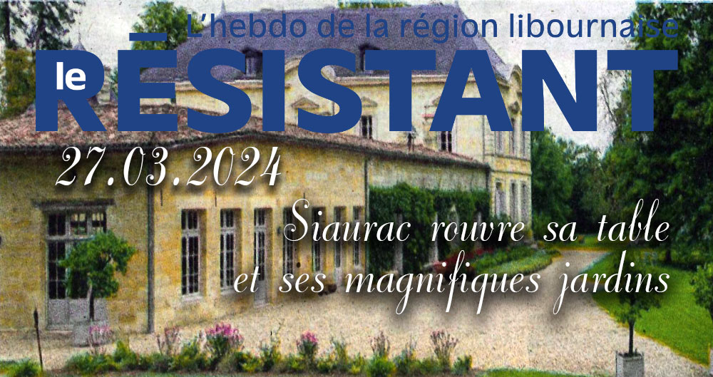 Siaurac rouvre sa table et ses magnifiques jardins - Le Résistant